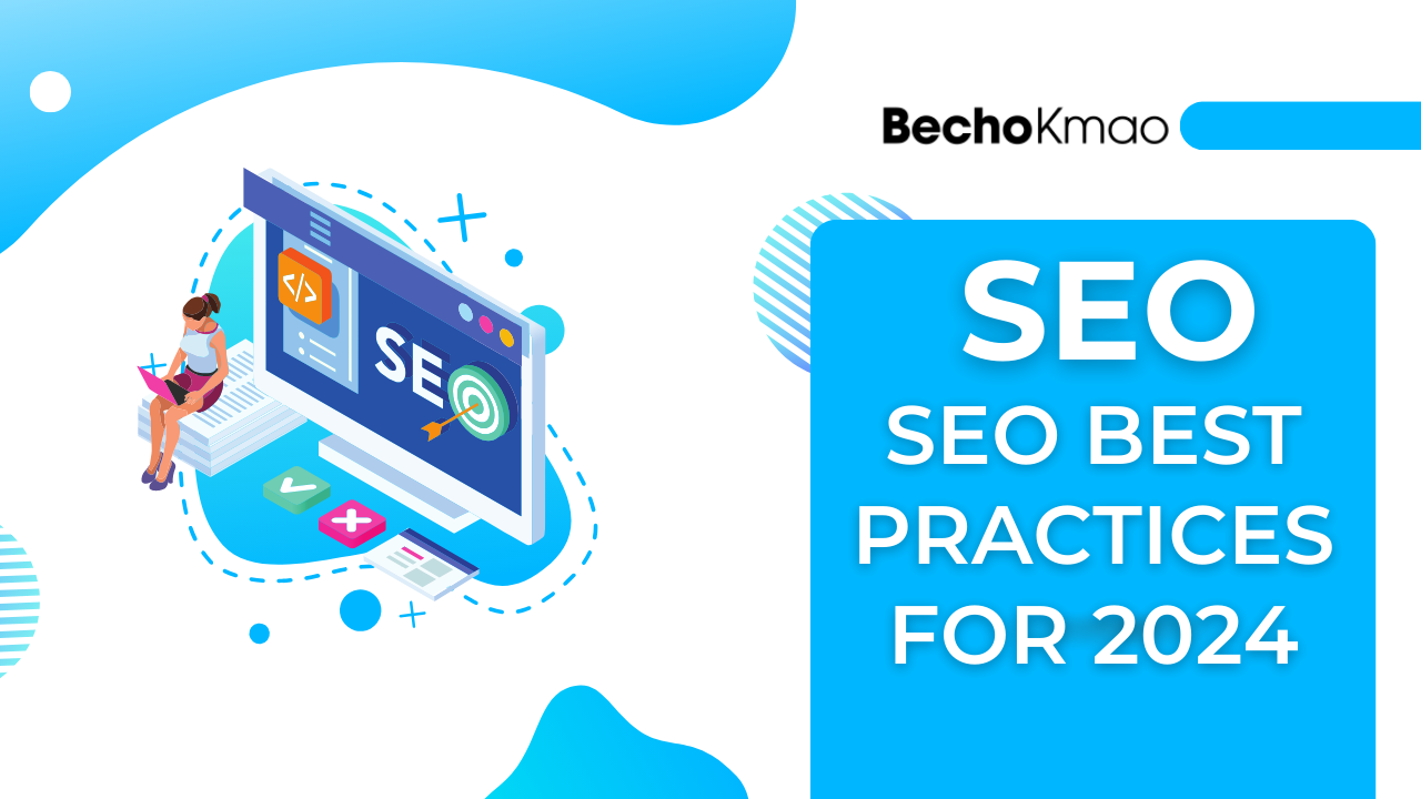 SEO Best Practices for 2024